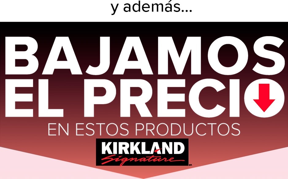 Y además bajamos el precio en estos productos Kirkland Signature