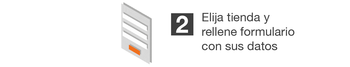 Elija tienda y rellene el formulario